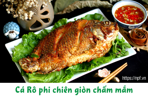 Cá Rô phi chiên giòn chấm mắm