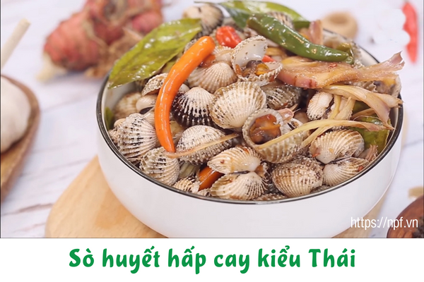 Sò huyết hấp cay kiểu Thái