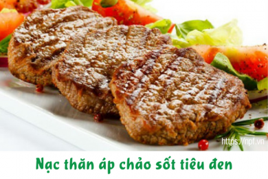 Nạc thăn áp chảo sốt tiêu đen