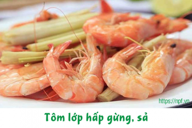 Tôm lớp hấp gừng, sả